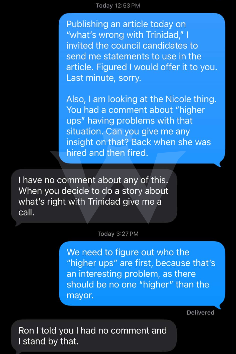 My messages with Mayor Haws on October 25, 2026, asking about the "higher ups," and his replies